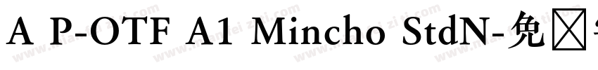 A P-OTF A1 Mincho StdN字体转换